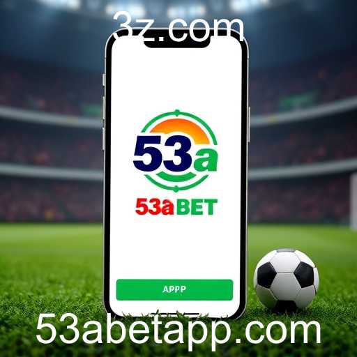 A Ascensão da 53a Bet App no Cenário de Apostas Online